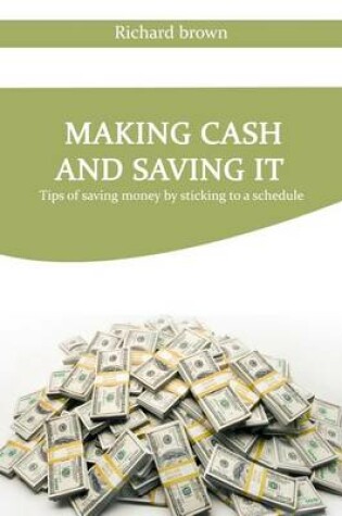 Cover of Making Cash and Saving It