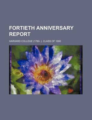 Book cover for Fortieth Anniversary Report