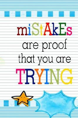 Book cover for Mistakes are Proof that You are Trying