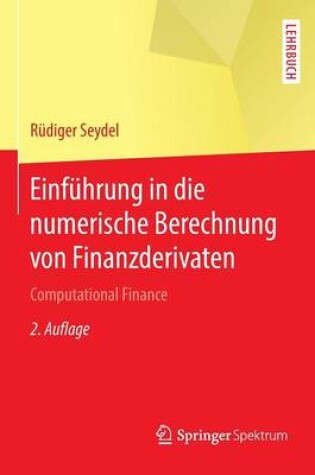 Cover of Einfuhrung in Die Numerische Berechnung Von Finanzderivaten