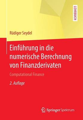 Cover of Einfuhrung in Die Numerische Berechnung Von Finanzderivaten