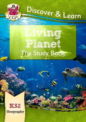 Book cover for KS2 Geography Discover & Learn: Living Planet Study Book