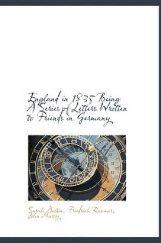 Cover of England in 1835 Being a Series of Letters Wrotten to Friends in Germany