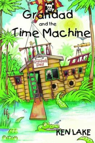 Cover of Grandad and the Time Machine