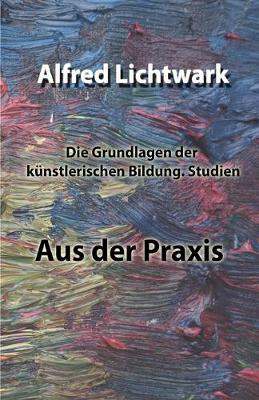 Book cover for Die Grundlagen der künstlerischen Bildung. Studien