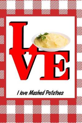 Book cover for I Love Mashed Potatoes