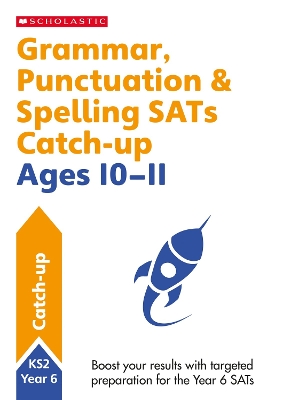 Book cover for Grammar, Punctuation & Spelling SATs Catch-up Ages 10-11