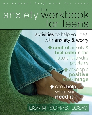 Cover of The Anxiety Workbook For Teens