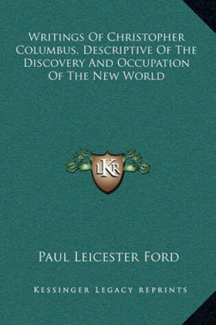 Cover of Writings of Christopher Columbus, Descriptive of the Discovery and Occupation of the New World