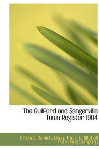 Cover of The Guilford and Sangerville Town Register 1904