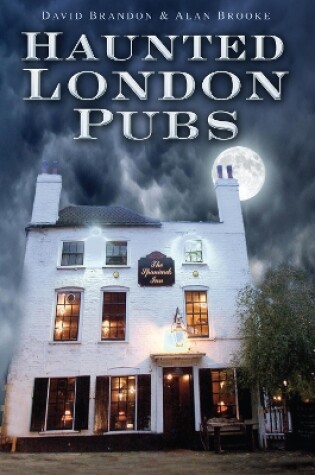 Cover of Haunted London Pubs