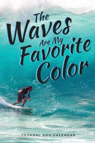 Cover of The Waves Are My Favorite Color
