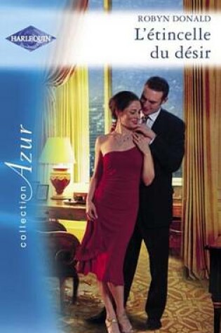 Cover of L'Etincelle Du Desir (Harlequin Azur)