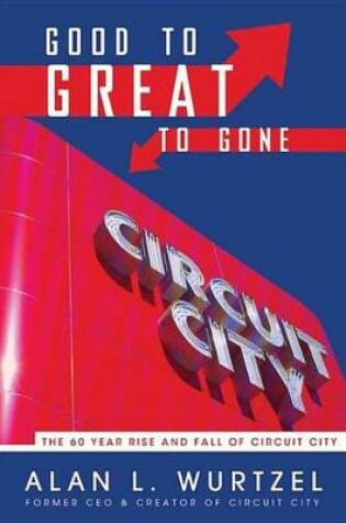 Cover of Good to Great to Gone