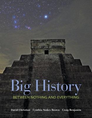 Book cover for Big History: Between Nothing and Everything