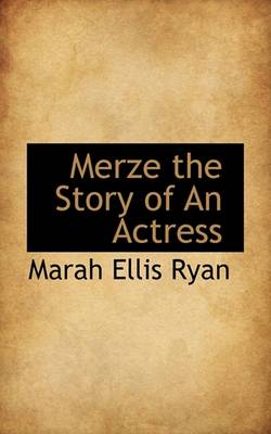 Book cover for Merze the Story of an Actress