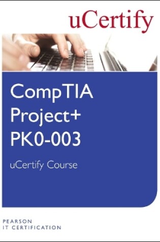 Cover of CompTIA Project+ PK0-003 uCertify Course Student Access Card