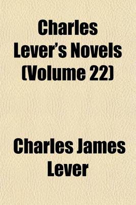 Book cover for Charles Lever's Novels (Volume 22)