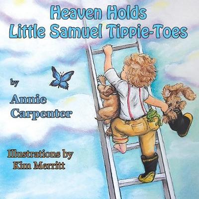 Book cover for Heaven Holds Little Samuel Tippie-Toes