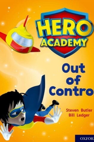 Cover of Hero Academy: Oxford Level 8, Purple Book Band: Out of Control