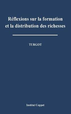 Book cover for Reflexions sur la formation et la distribution des richesses