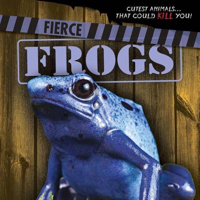 Cover of Fierce Frogs