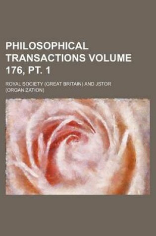 Cover of Philosophical Transactions Volume 176, PT. 1