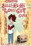 Book cover for Grandma BallyHuHu and the Crazy Cat Caper