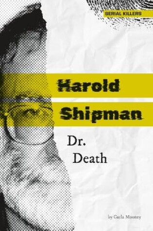 Cover of Harold Shipman: Dr. Death