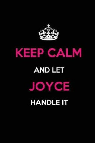 Cover of Keep Calm and Let Joyce Handle It