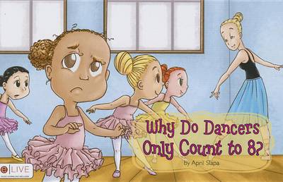 Cover of Why Do Dancers Only Count to 8?