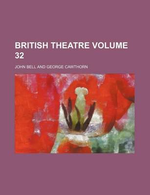 Book cover for British Theatre Volume 32