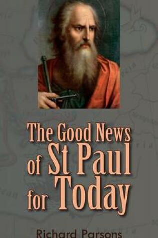 Cover of The Good News of St  Paul for Today