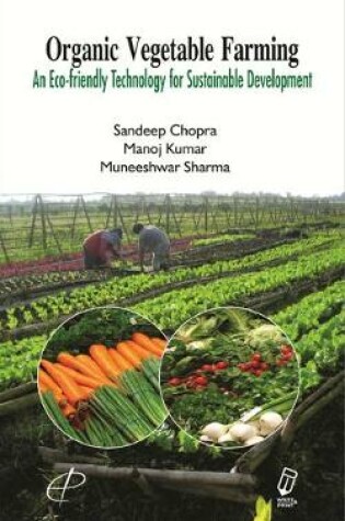 Cover of Organic Vegetable Farming an Eco-Friendly Technology for Sustainable Development