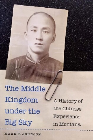 Cover of The Middle Kingdom under the Big Sky