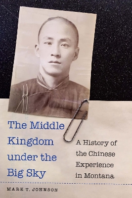 Book cover for The Middle Kingdom under the Big Sky