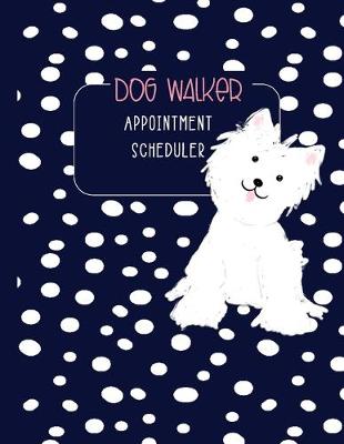 Cover of Dog Walker Appointment Scheduler