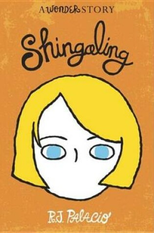 Cover of Shingaling: A Wonder Story