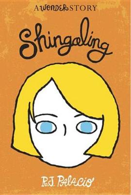 Book cover for Shingaling: A Wonder Story