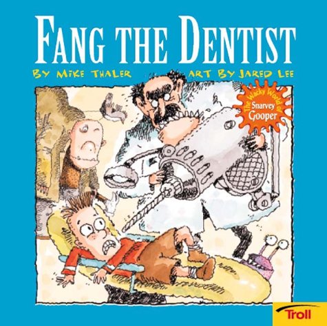 Book cover for Fang the Dentist Wacky World of Snarvey Gooper