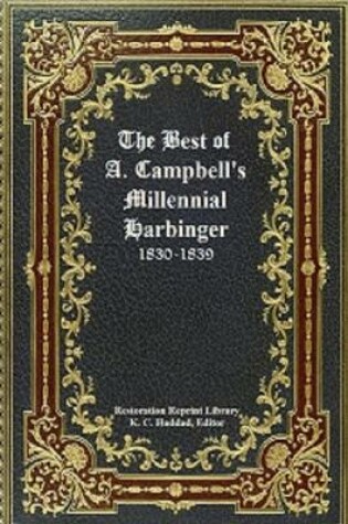 Cover of The Best of Alexander Campbell's Millennial Harbinger