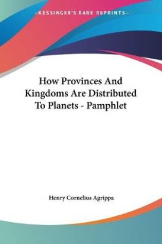 Cover of How Provinces And Kingdoms Are Distributed To Planets - Pamphlet