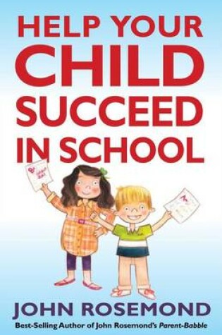 Cover of John Rosemond's Fail-Safe Formula for Helping Your Child Succeed in School