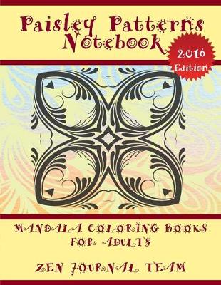 Book cover for Paisley Patterns Notebook (Mandala Coloring Books For Adults)