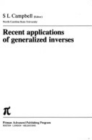 Cover of Recent Applications of Generalized Inverses