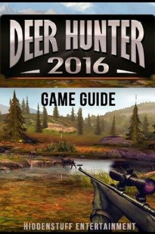 Cover of Deer Hunter 2016 Game Guide