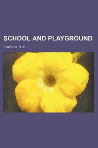 Cover of School and Playground