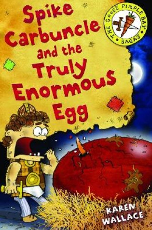 Cover of Spike Carbuncle and the Truly Enormous Egg