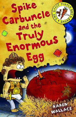 Book cover for Spike Carbuncle and the Truly Enormous Egg