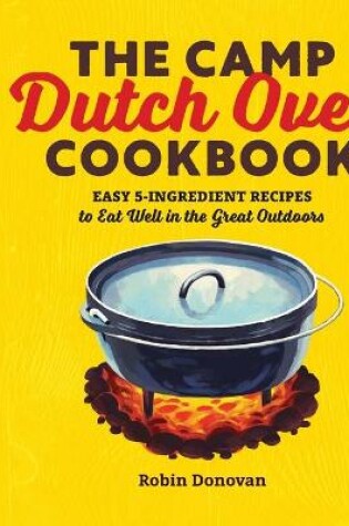 Cover of The Camp Dutch Oven Cookbook